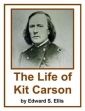 The Life Of Kit Carson
