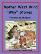 Mother West Wind 'Why' Stories