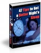 47 Tips To Get A Better Nights Sleep