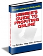 Newbie's Guide To Profit Online
