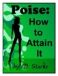 Poise: How To Attain It