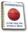 Basketball- Achieving The Perfect Shot
