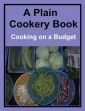 A Plain Cookery Book
