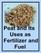Peat And Its Uses As Fertilizer And Fuel