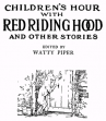 Childrens Hour With Red Riding Hood And Other Stories