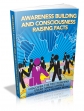 Awareness Building And Consciousness Raising Facts