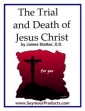 The Trial And Death Of Jesus Christ