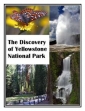The Discovery Of Yellowstone Park