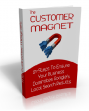 The Customer Magnet