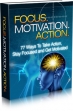 Focus Motivation Action