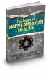 The Power Of Native American Healing