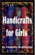 Handicrafts For Girls