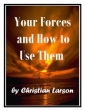 Your Forces And How To Use Them