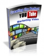 Creating And Marketing The Perfect You Tube Video
