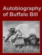 An Autobiography Of Buffalo Bill