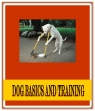 Dog Basics And Training