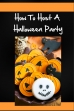How To Host A Halloween Party