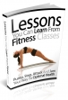 Lessons You Can Learn From Fitness Classes