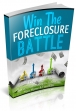Win The Foreclosure Battle