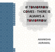 If Tomorrow Comes - There is Always a Tomorrow
