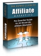 The Expert Guide To Affiliate Marketing