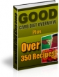 Good Carb Diet Overview Plus Over 350 Recipes