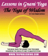 Lessons In Gnani Yoga: The Yoga Of Wisdom