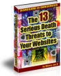 The 13 Serious Death Threats To Your Website