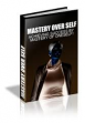 Mastery Over Self