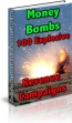 Money Bombs- 100 Explosive Revenue Campaigns