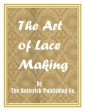 The Art Of Lace Making