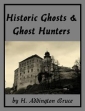 Historic Ghosts And Ghost Hunters