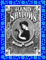 Hand Shadows To Be Thrown Upon The Wall