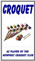 Croquet As Played By The Newport Croquet Club