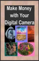 Make Money With Your Digital Camera