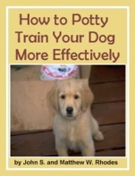 Buy-How To Potty Train Your Dog More Effectively:Download eBook How To Potty Train Your Dog More Effectively