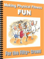 Making Physical Fitness Fun For The Fifty-Plus Crowd