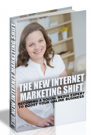 The New Internet Marketing Shift