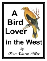 A Bird Lover In The West