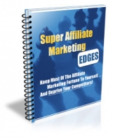 Super Affiliate Marketing Edges