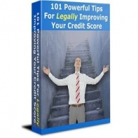 101 Powerful Tips For Legally Improving Your Credit Score