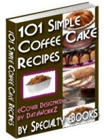 101 Simple Coffee Cake Recipes