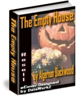The Empty House And Other Ghost Stories
