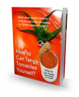 How To Can Tangy Tomatoes Yourself?