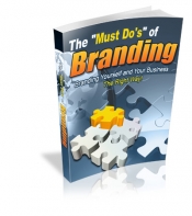 The Must Do's Of Branding