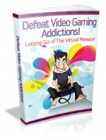 Defeat Video Gaming Addictions