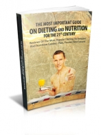 The Most Important Guide On Dieting And Nutrition For  The 21st Century