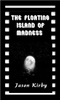 The Floating Island Of Madness
