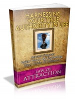 Law Of Attraction- Harnessing Your True Authority In Life