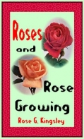 Roses And Rose Growing